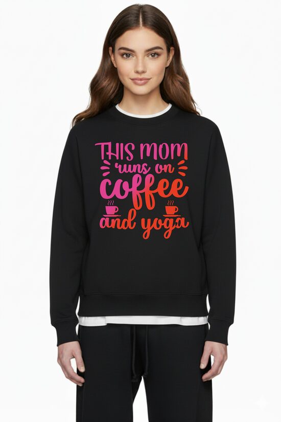 This Mom Runs On Coffee and Yoga džemperis. (Mamos kavos megėjos džemperis)